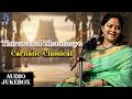 Thiruvarul Thaaraayo S Sowmya Soulful Carnatic Kutcheri Classics S Sowmya Agasthyar 