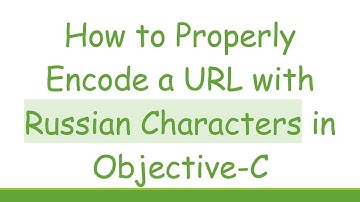 How to Properly Encode a URL with Russian Characters in Objective-C