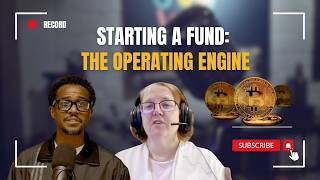 Starting a Fund: The Operating Engine