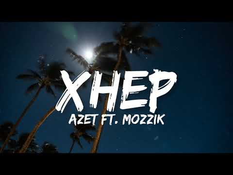 Azet ft. Mozzik