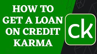 How to Get a Loan on Credit Karma | Apply for Loan | 2023