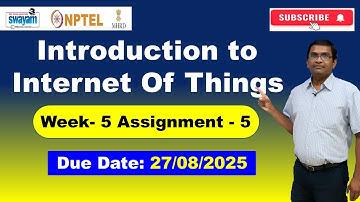 NPTEL Introduction to IoT (Internet of Things) Week 5 Assignment 5 Quiz Answers | 2025 July