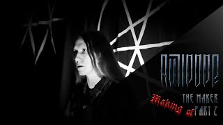 ANTIPOPE - Making of The Maker PART 2