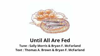 Until All Are Fed 2025