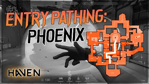 ENTRY PATHS FOR PHOENIX ON HAVEN - How to effectively clear sites, simple and clear guidelines.