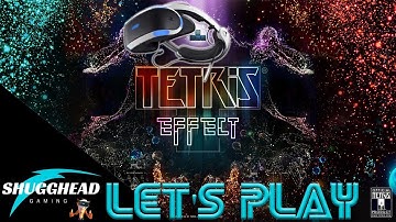 Tetris Effect PSVR: First Impression Lets Play