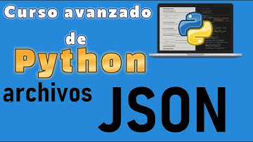 Curso de Python desde cero para principiantes |ARCHIVOS - CREAR, LEER Y MODIFICAR JSON (video 7)