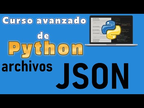 Curso de Python desde cero para principiantes |ARCHIVOS - CREAR, LEER Y MODIFICAR JSON (video 77)