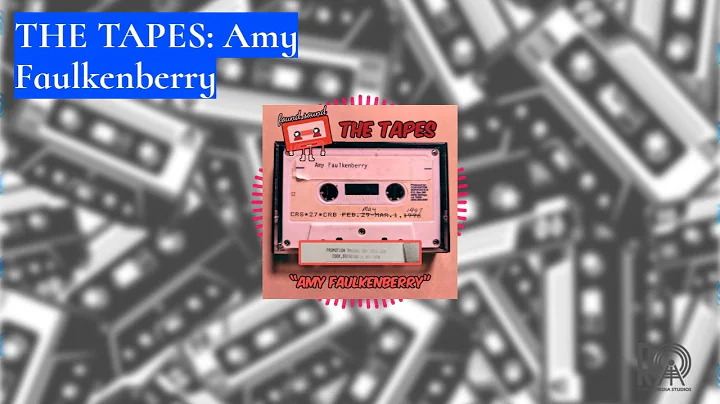 THE TAPES: Amy Faulkenberry | found sound