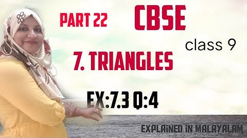 chapter 7 Triangles Ex:7.3 q:4 CBSE maths class 9 in Malayalam