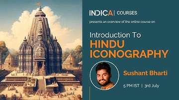 Overview of #INDICA Course “Introduction to Hindu Iconography" #INDICACourses