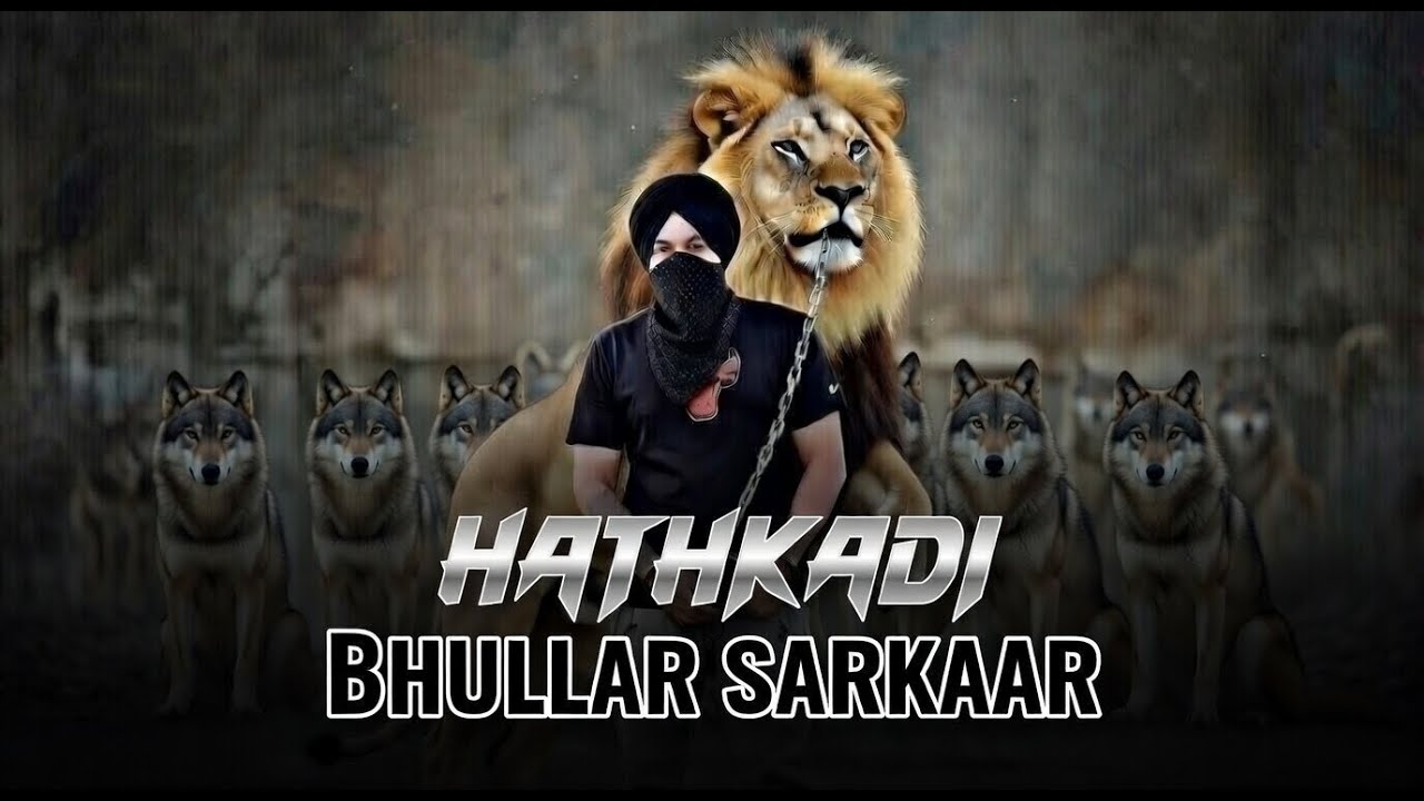 Hathkadi - Bhullar Sarkaar | Official Music Video | Punjabi Drill Song 2026