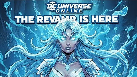 The Dc Universe Online Revamp We Been Waiting For …