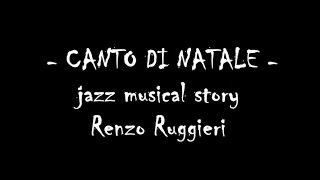 CANTO DI NATALE di R.Ruggieri ispirato al racconto di C.Dickens (con U.Fabi, T.De Angelis) - promo