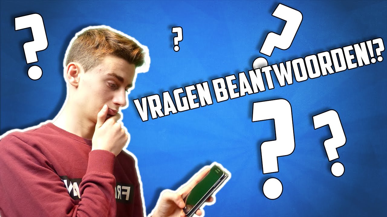 Vragen Beantwoorden!? - YouTube