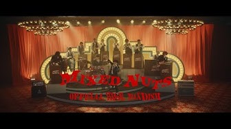 Official髭男dism - Mixed Nuts ［Official Video］