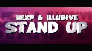 NexP & Illusive - Stand Up