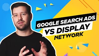 Google Search Ads Vs Display Network