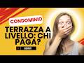 TERRAZZA: CHI PAGA DAVVERO?