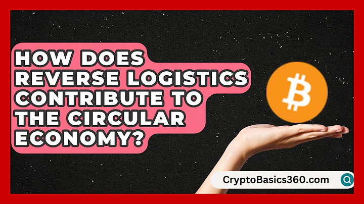 How Does Reverse Logistics Contribute to the Circular Economy? | Smart Logistics Network News