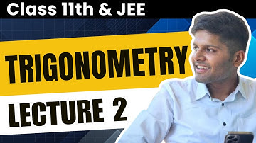 Trigonometry - Trigonometric Equations | JEE Maths by AIR 1 (Class 11) | Lecture 2