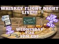 Whiskey Flight Night Live!!!