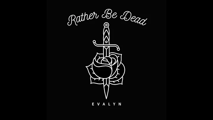 Evalyn - Rather Be Dead (Official Audio)