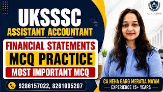 UKSSSC Assistant Accountant Financial Statements MCQ Practice by CA Neha Garg Ma’am | KC Classes