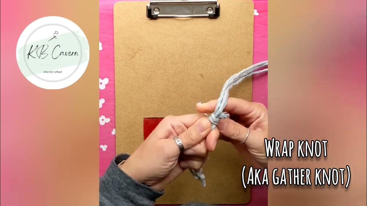 Macrame Wrapping Knot Gathering Knot YouTube