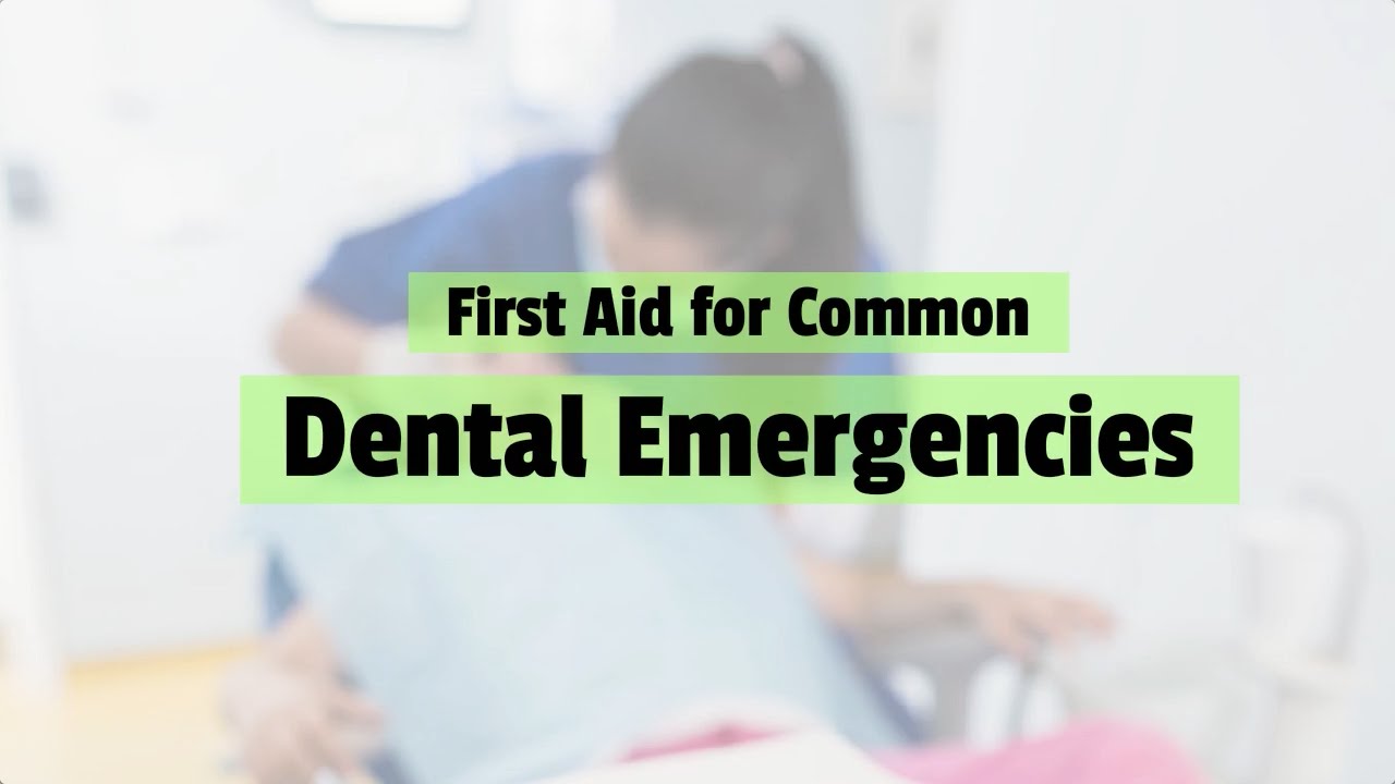 First Aid for Common Dental Emergencies Dental Clinic