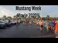 Mustang Week Movie 2020!!!