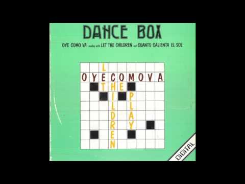 Download Dance box - Medley "Oye como va/Let the Children Play/Cuanto calienta el sol" MP3