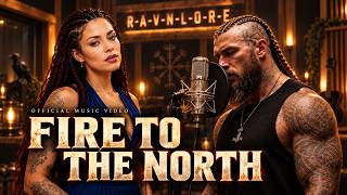 RAVNLORE – Fire to the North
