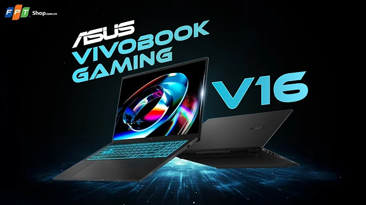 Asus Vivobook Gaming V16 có gì hot? 5 phiên bản cho mọi nhu cầu
