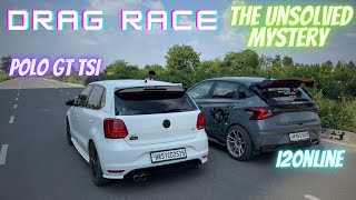 POLO GT TSI VS i20nLINE🔥| इसके आगे झुक के रहना पड़ेगा🫡🔥| DRAG RACE🔥II