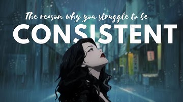 Why You Struggle to Be Consistent (And the Fix No One Talks About)