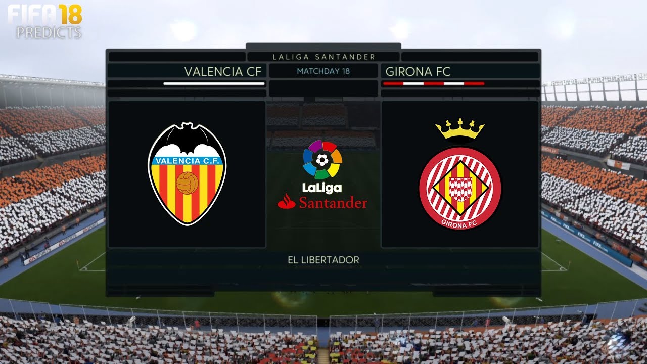 Valencia vs Girona Highligths 06/01/2018 [FIFA PREDICTS] - YouTube