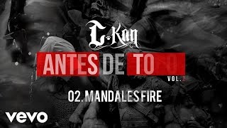 C-Kan - Mandales Fire (Audio)