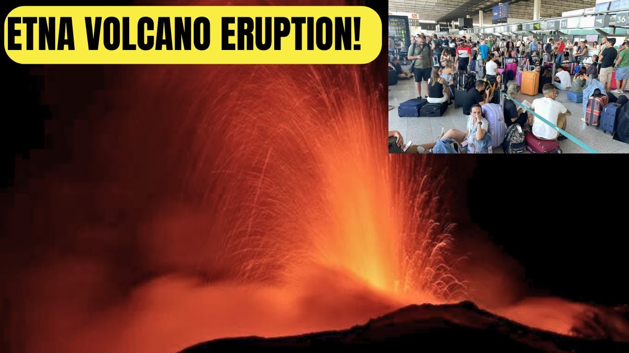 Etna Volcano Eruption Forces the Closure of Catania Airport!