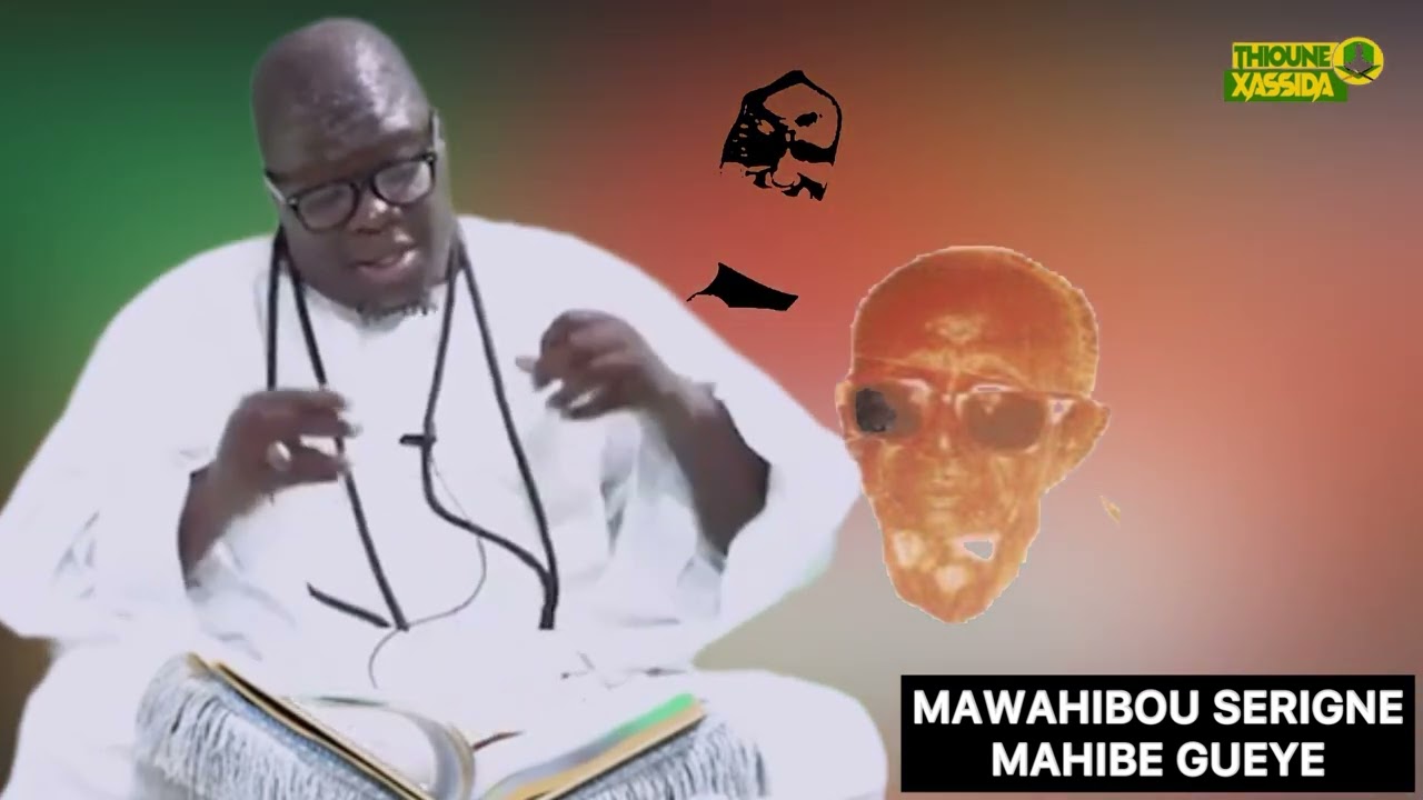 RAJASS SERIGNE MAKHTAR DIENE MAWAHIBOU SERIGNE MAHIBE GUEYE