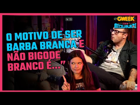 ANA DO @Canalgweek FINALMENTE DESCOBRE O POR QUE DE BARBA BRANCA E NÃO BIGODE BRANCO!