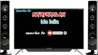 maafkanlah ida laila karaoke