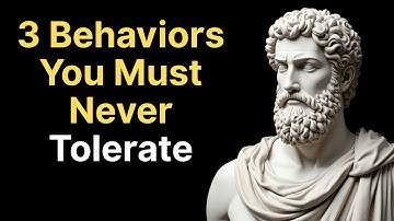 3 Unacceptable Behaviors That Should Not Be Tolerated | Respect & Stoicism