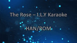 Download Lagu The Rose (더로즈) - I.L.Y KARAOKE + LYRICS ( HAN/ROM) MP3