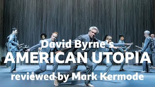 David Byrne's American Utopia reviewed by Mark Kermode