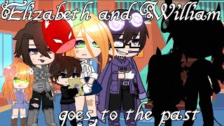 || William and Elizabeth Afton goes to the past || ||gacha club, Fnaf ||