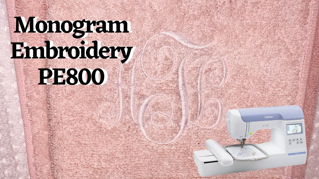How To Embroider on a Towel using the Brother PE800, Embroidery Machine