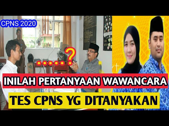 Tes Wawancara Cpns Pertanyaan Yang Paling Sering Keluar Soal Skb Youtube