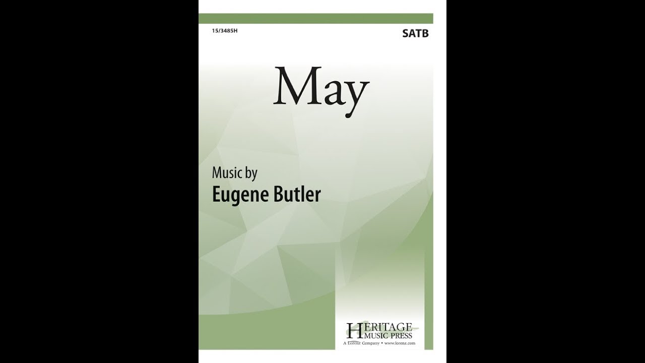 May (SATB) - Eugene Butler