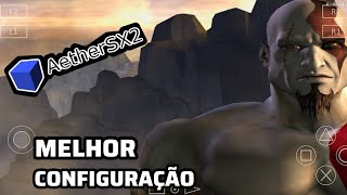 🔥 MELHOR CONFIGURAÇÃO DO AETHERSX2 PARA GOD OF WAR 1 | RODANDO LISO NO Android 😱
